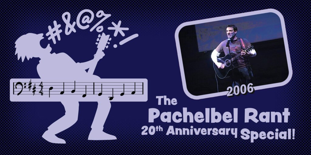 Poster for The Pachelbel Rant 20th Anniversary Show, silhouette of cartoon guitar player on right, abstract characters coming of out his mouth like comic book swearing dialogue, on the right side of the poster is a frame of a guitar player on stage, under the image is "2006", headline for the show below the frame